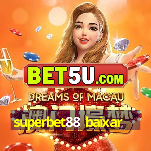 Superbet Baixar Android